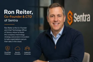 Ron Reiter, Co-Founder & CTO of Sentra, leading cloud data security innovation