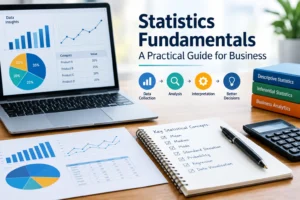 Statistics Fundamentals: A Practical Guide for Business with charts and data analysis