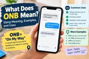 ONB meaning slang explained with text message examples showing how to use ONB in everyday conversations.